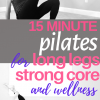 STRONG CORE – LONG LEGS – Pilates for Wellness